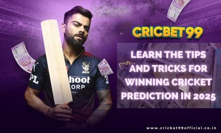 Cricbet99 Tips & Tricks: Winning Cricket Predictions in 2025
